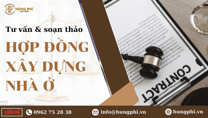 soạn thảo hợp đồng xây dựng nhà ở